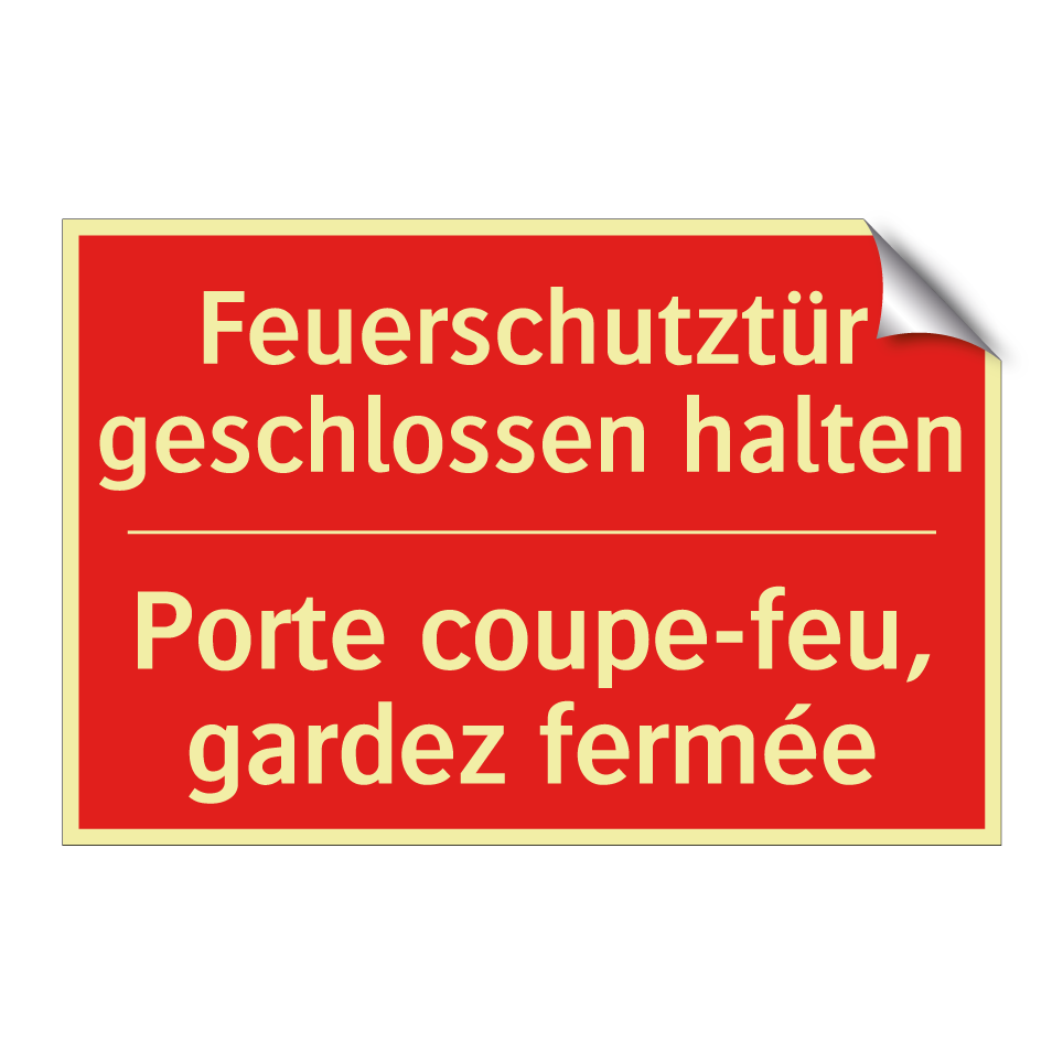 Feuerschutztür geschlossen halten /.../ - Porte coupe-feu, gardez fermée