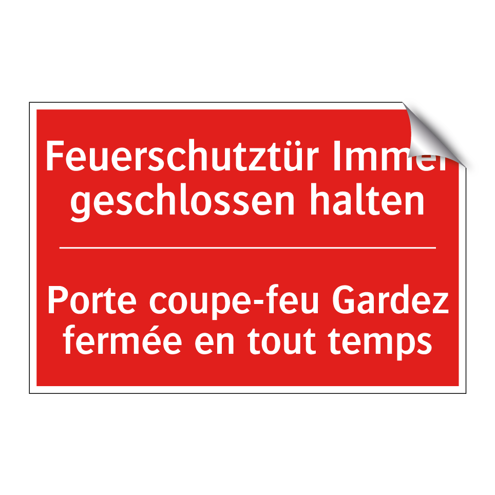 Feuerschutztür Immer geschlossen  /.../ - Porte coupe-feu Gardez fermée  /.../