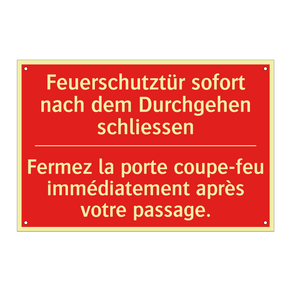 Feuerschutztür sofort nach dem  /.../ - Fermez la porte coupe-feu immédiatement  /.../