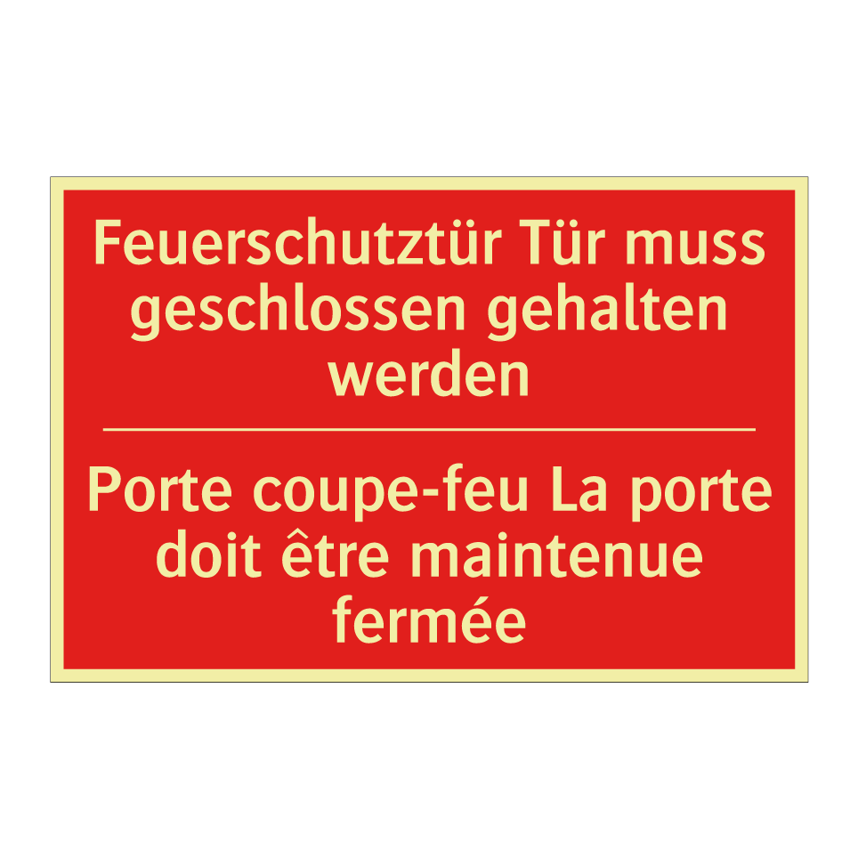 Feuerschutztür Tür muss geschlossen  /.../ - Porte coupe-feu La porte doit  /.../