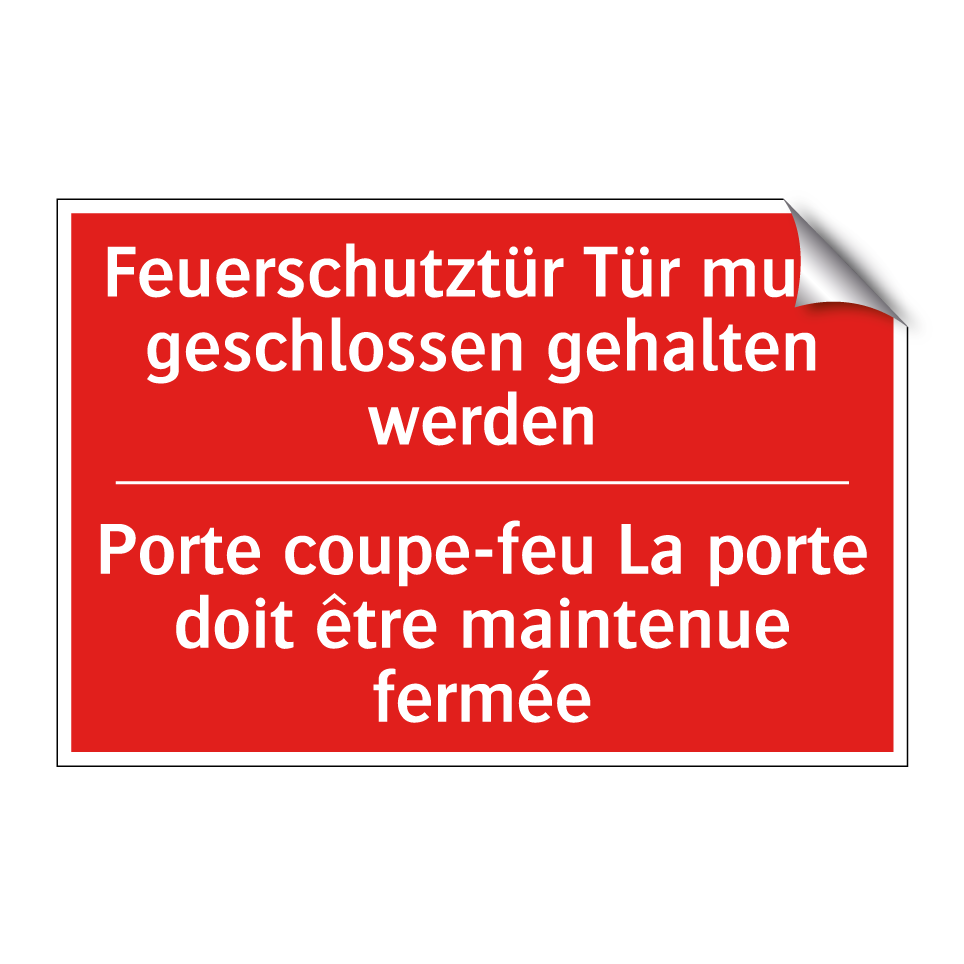 Feuerschutztür Tür muss geschlossen  /.../ - Porte coupe-feu La porte doit  /.../