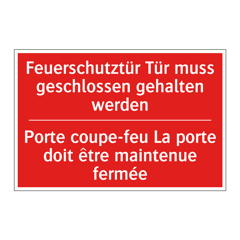 Feuerschutztür Tür muss geschlossen  /.../ - Porte coupe-feu La porte doit  /.../