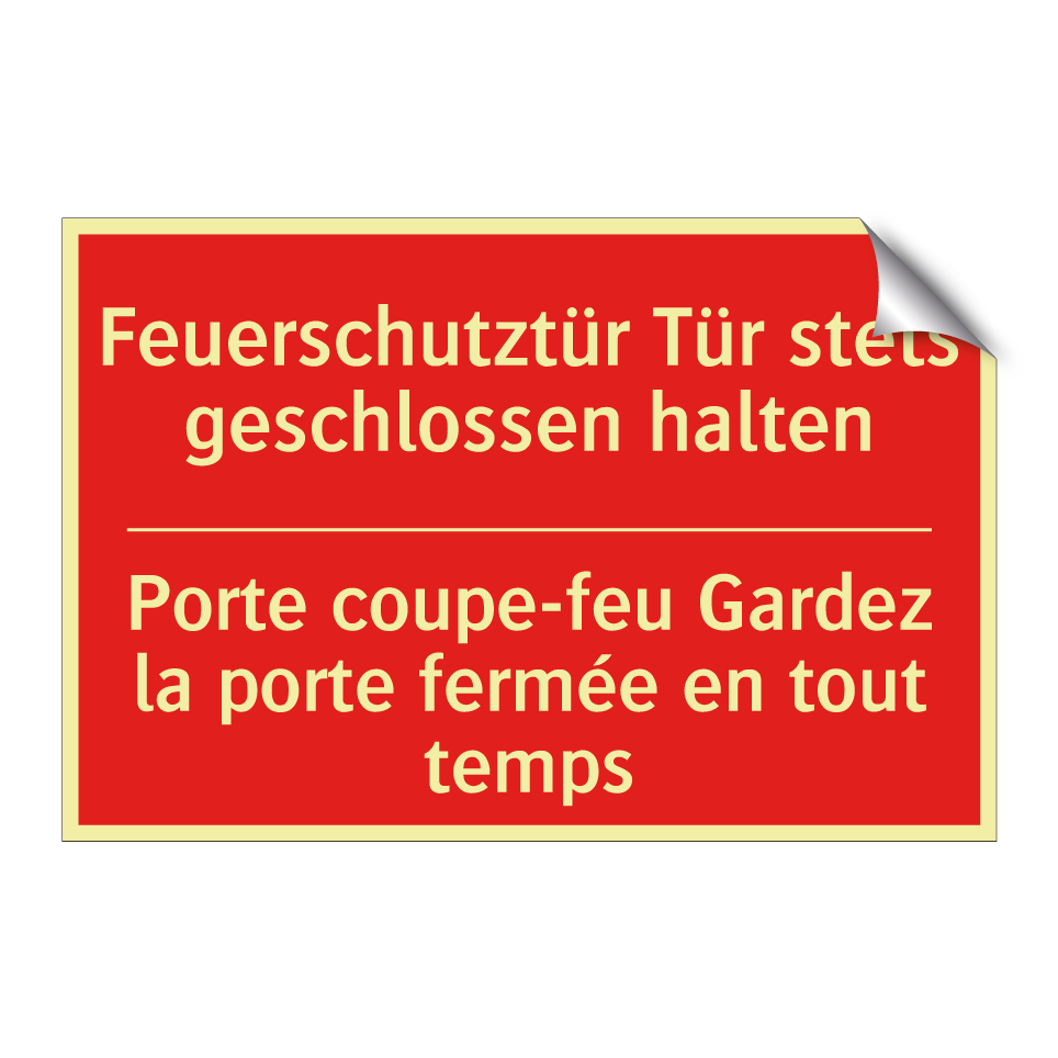 Feuerschutztür Tür stets geschlossen  /.../ - Porte coupe-feu Gardez la porte  /.../