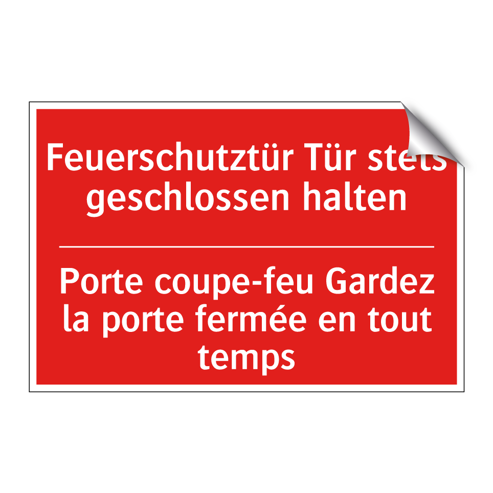 Feuerschutztür Tür stets geschlossen  /.../ - Porte coupe-feu Gardez la porte  /.../