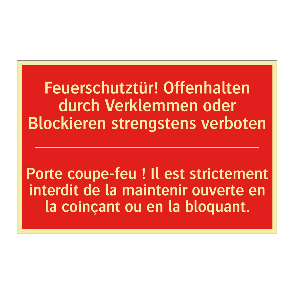 Feuerschutztür! Offenhalten durch  /.../ - Porte coupe-feu ! Il est strictement  /.../