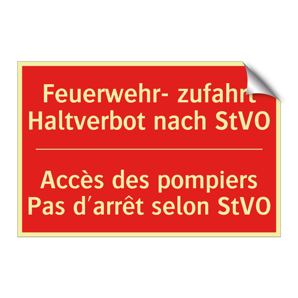 Feuerwehr- zufahrt Haltverbot  /.../ - Accès des pompiers Pas d'arrêt  /.../