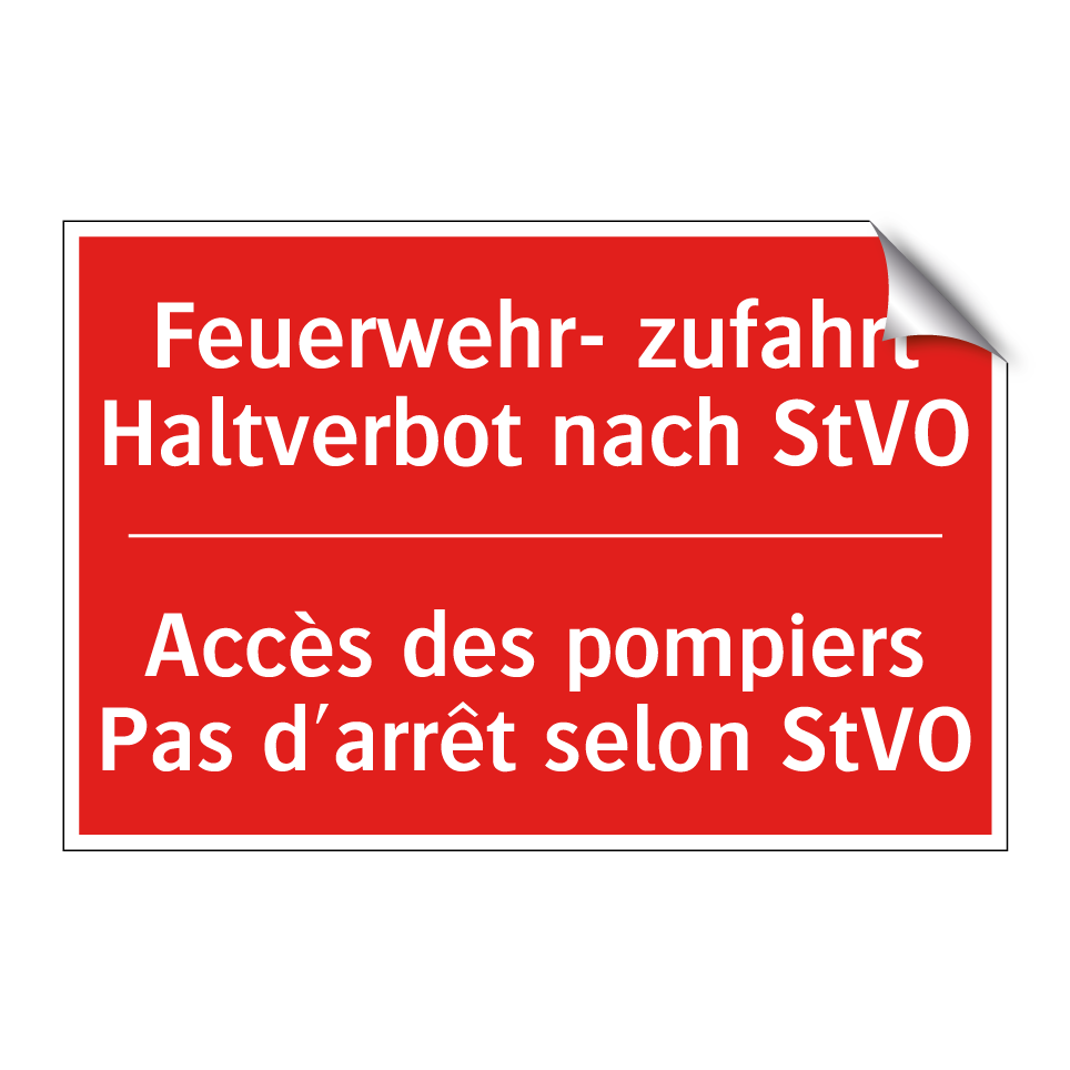 Feuerwehr- zufahrt Haltverbot  /.../ - Accès des pompiers Pas d'arrêt  /.../