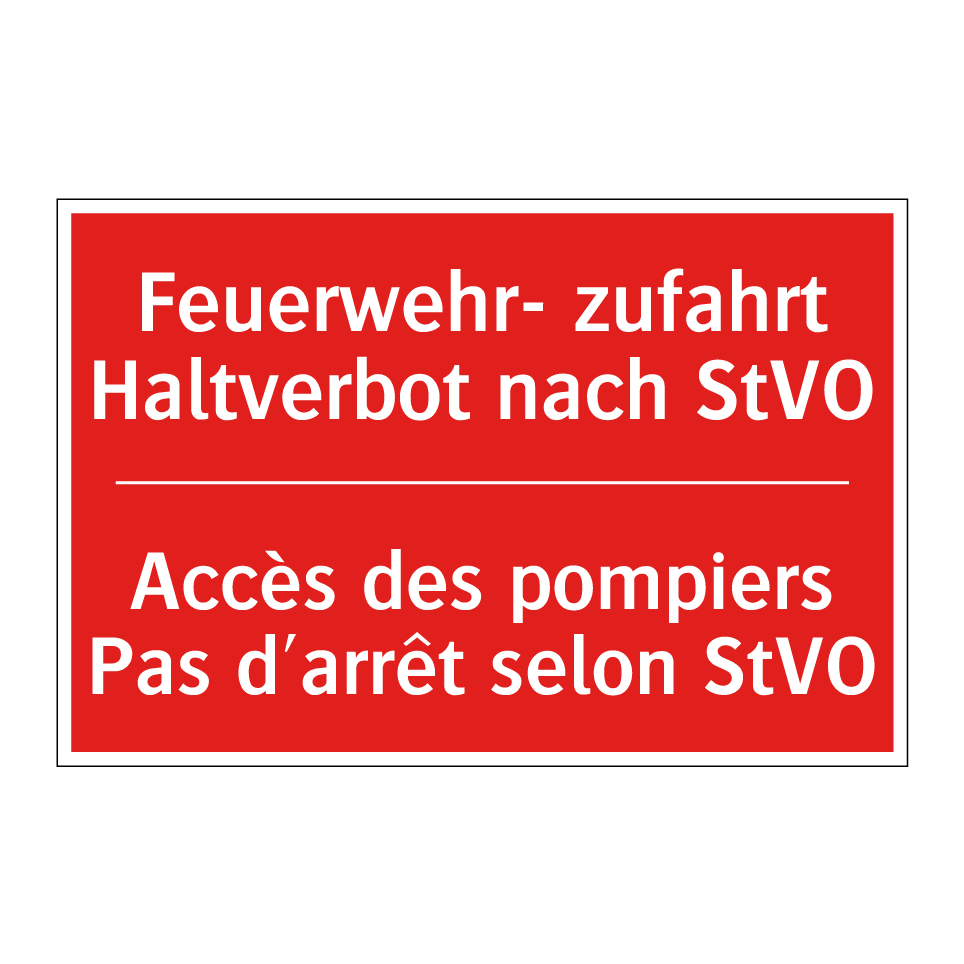 Feuerwehr- zufahrt Haltverbot  /.../ - Accès des pompiers Pas d'arrêt  /.../