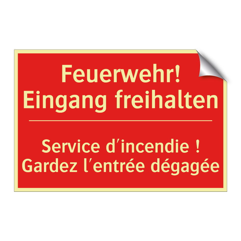Feuerwehr! Eingang freihalten - Service d'incendie ! Gardez l'entrée  /.../