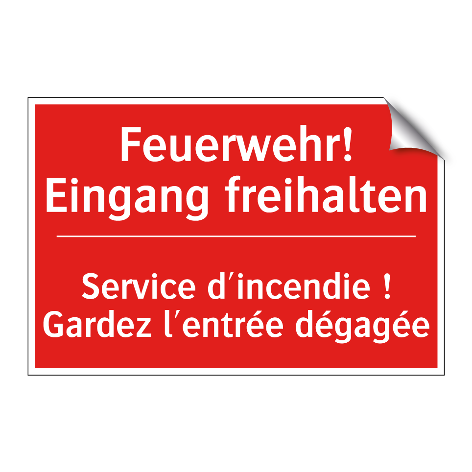 Feuerwehr! Eingang freihalten - Service d'incendie ! Gardez l'entrée  /.../