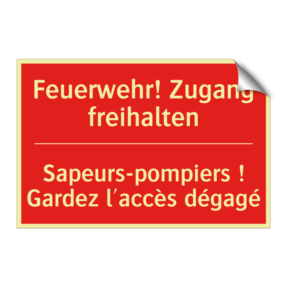Feuerwehr! Zugang freihalten - Sapeurs-pompiers ! Gardez l'accès  /.../