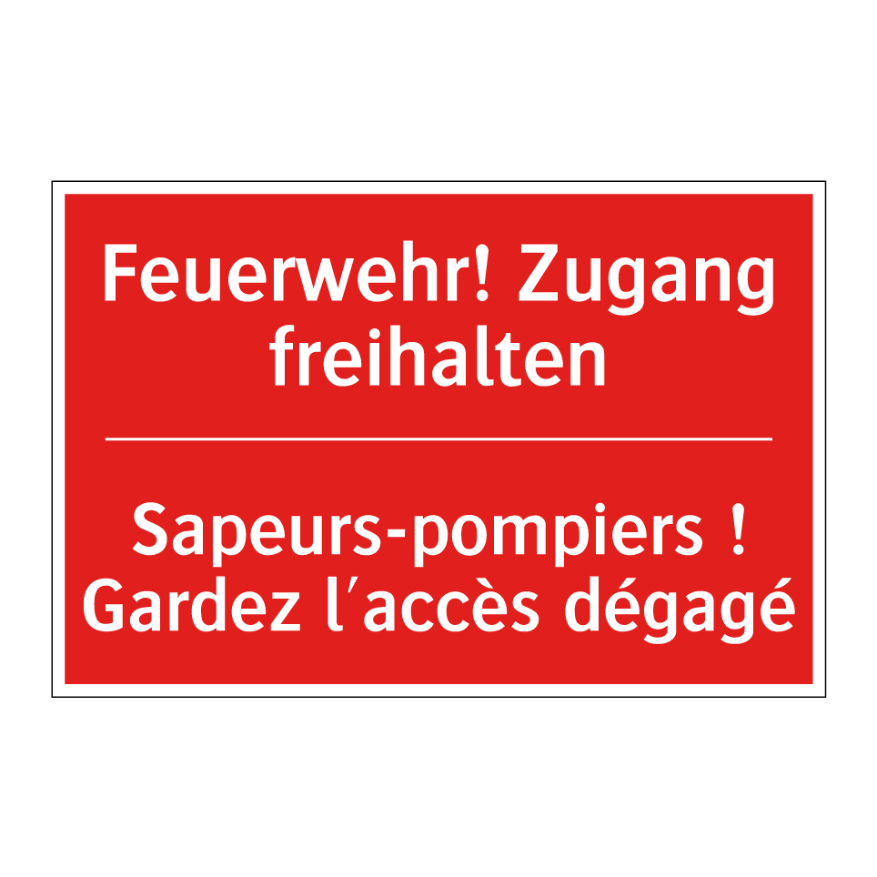 Feuerwehr! Zugang freihalten - Sapeurs-pompiers ! Gardez l'accès  /.../