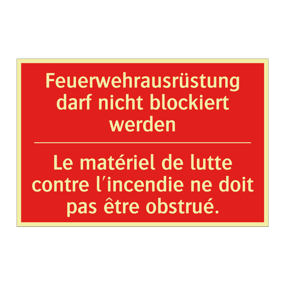 Feuerwehrausrüstung darf nicht  /.../ - Le matériel de lutte contre l'incendie  /.../