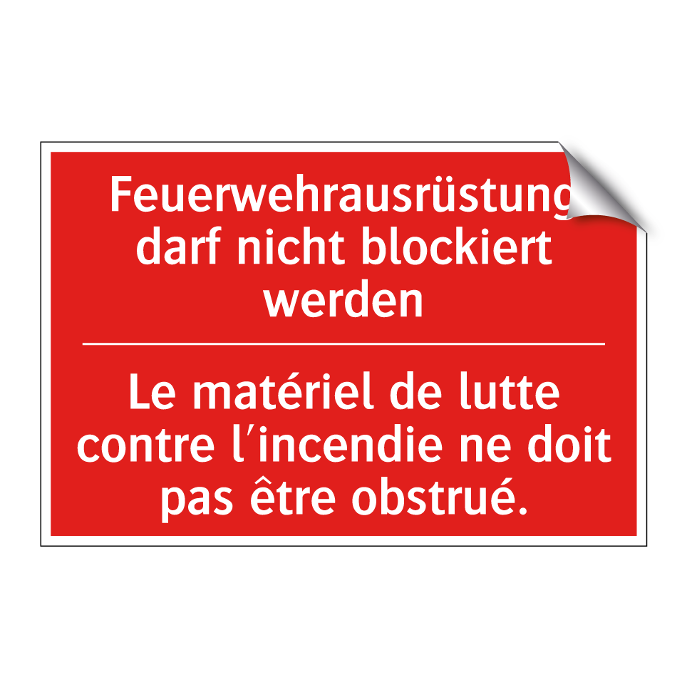 Feuerwehrausrüstung darf nicht  /.../ - Le matériel de lutte contre l'incendie  /.../