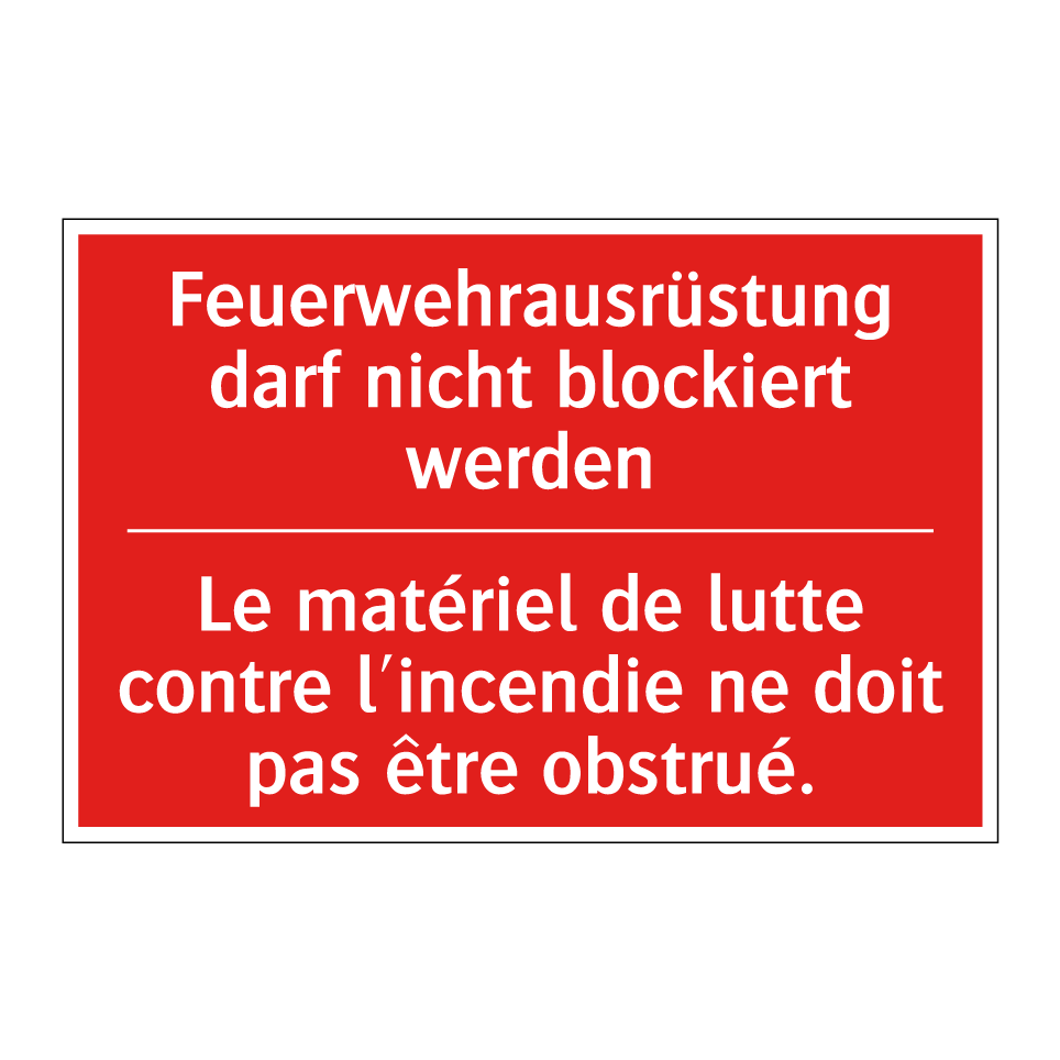 Feuerwehrausrüstung darf nicht  /.../ - Le matériel de lutte contre l'incendie  /.../