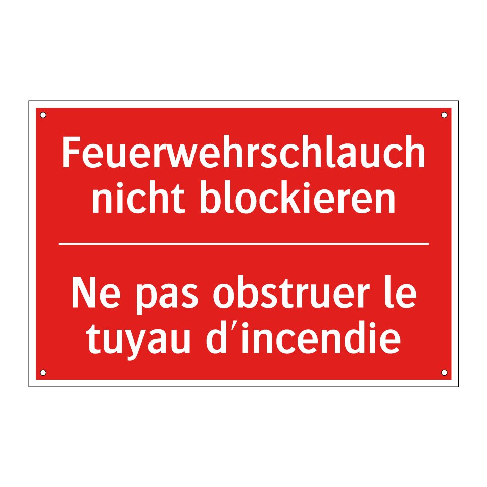 Feuerwehrschlauch nicht blockieren /.../ - Ne pas obstruer le tuyau d'incendie /.../
