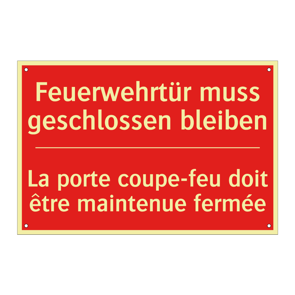 Feuerwehrtür muss geschlossen  /.../ - La porte coupe-feu doit être maintenue  /.../