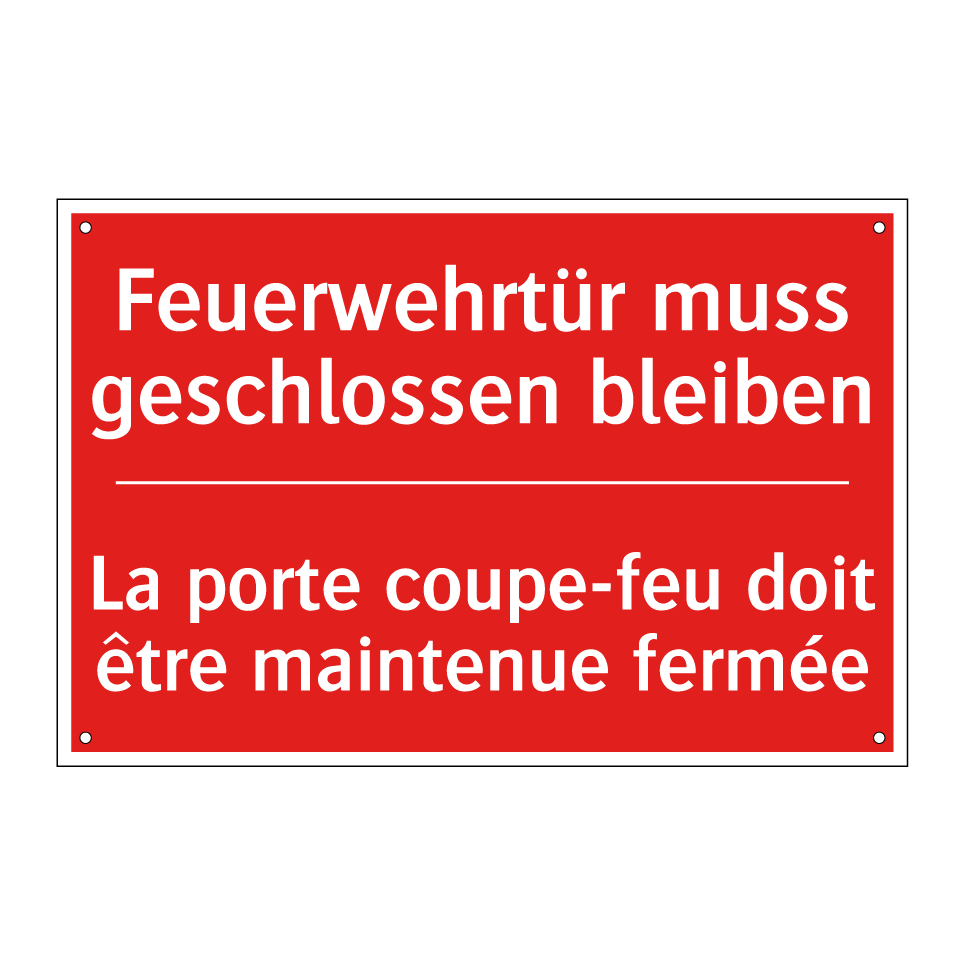 Feuerwehrtür muss geschlossen  /.../ - La porte coupe-feu doit être maintenue  /.../