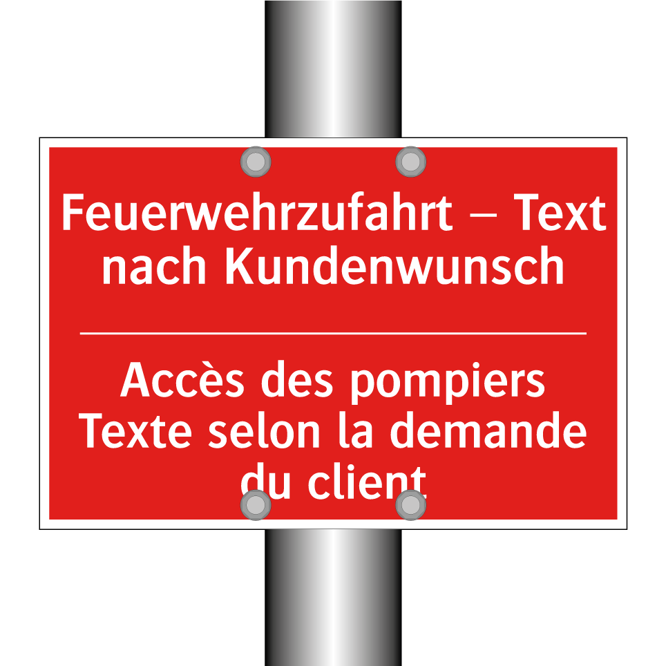 Feuerwehrzufahrt – Text nach Kundenwunsch /.../ - Accès des pompiers Texte selon  /.../