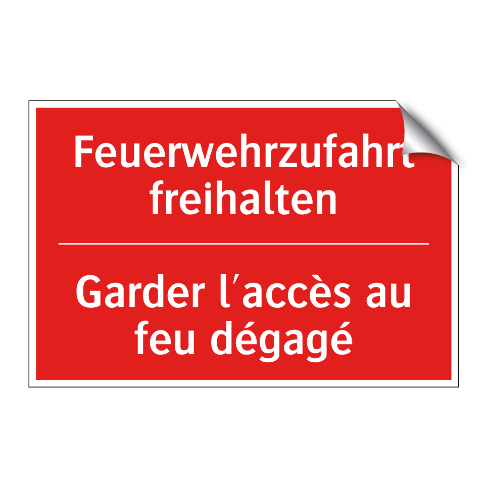 Feuerwehrzufahrt freihalten - Garder l'accès au feu dégagé