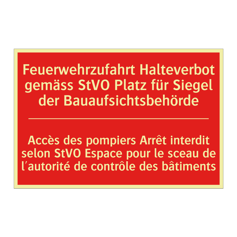 Feuerwehrzufahrt Halteverbot gemäß  /.../ - Accès des pompiers Arrêt interdit  /.../