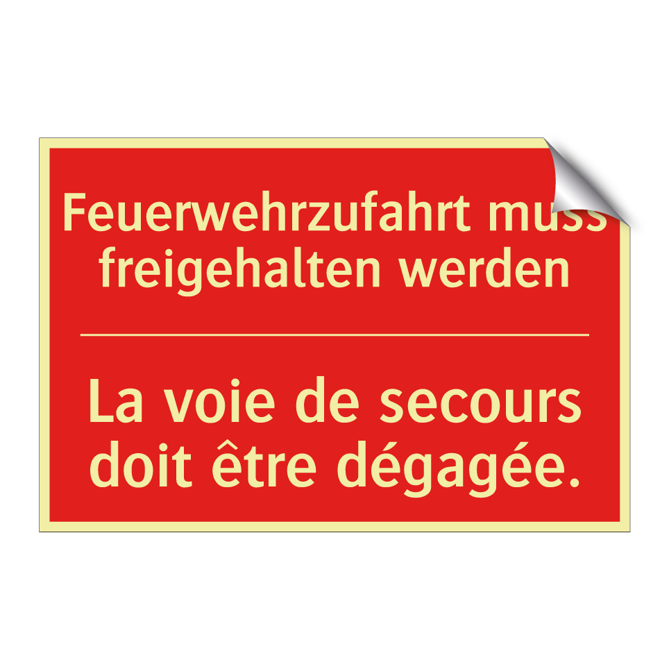 Feuerwehrzufahrt muss freigehalten  /.../ - La voie de secours doit être dégagée. /.../