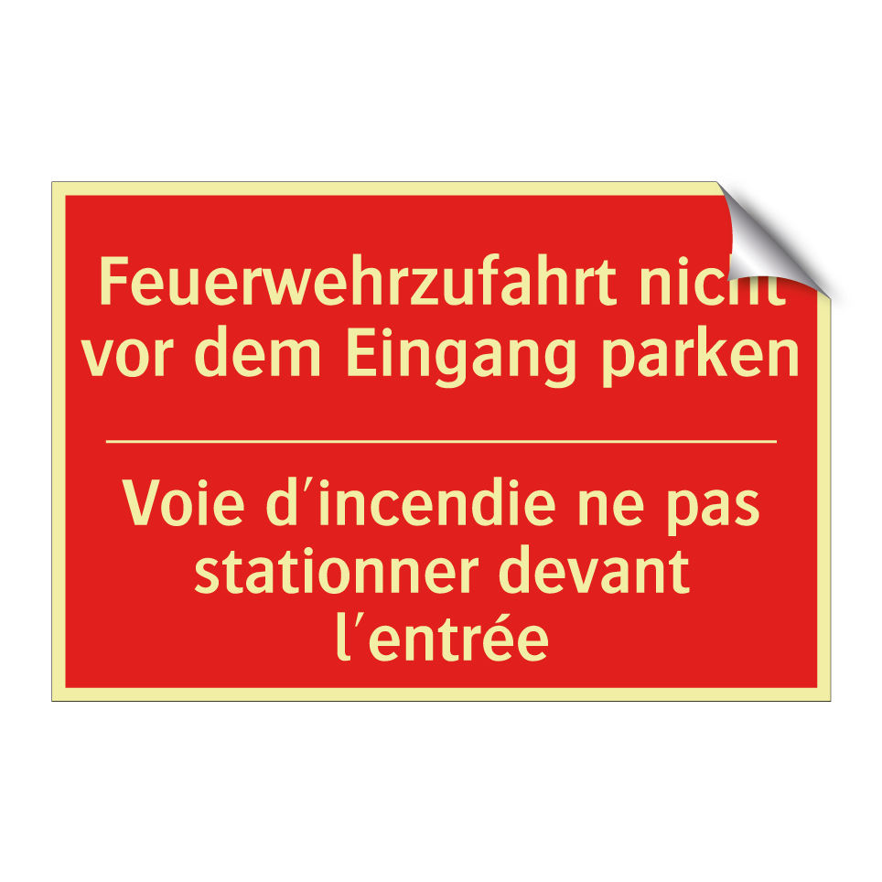 Feuerwehrzufahrt nicht vor dem  /.../ - Voie d'incendie ne pas stationner  /.../