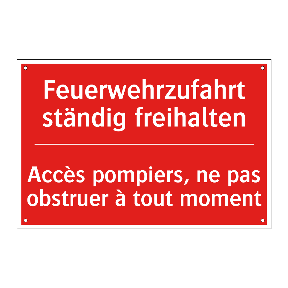 Feuerwehrzufahrt ständig freihalten /.../ - Accès pompiers, ne pas obstruer  /.../