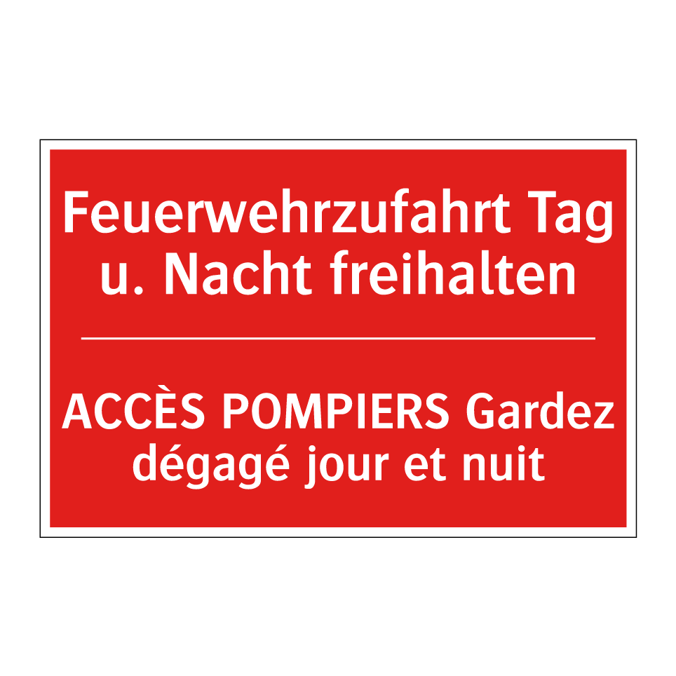 Feuerwehrzufahrt Tag u. Nacht  /.../ - ACCÈS POMPIERS Gardez dégagé jour  /.../
