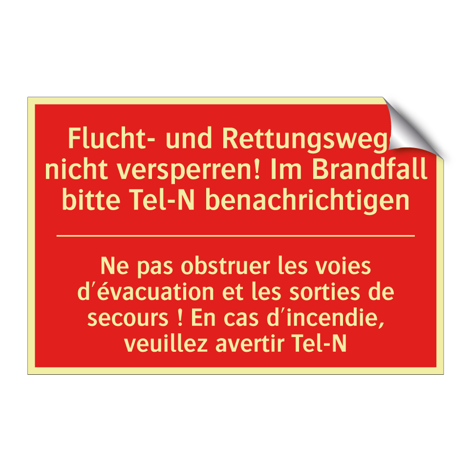 Flucht- und Rettungswege nicht  /.../ - Ne pas obstruer les voies d'évacuation  /.../
