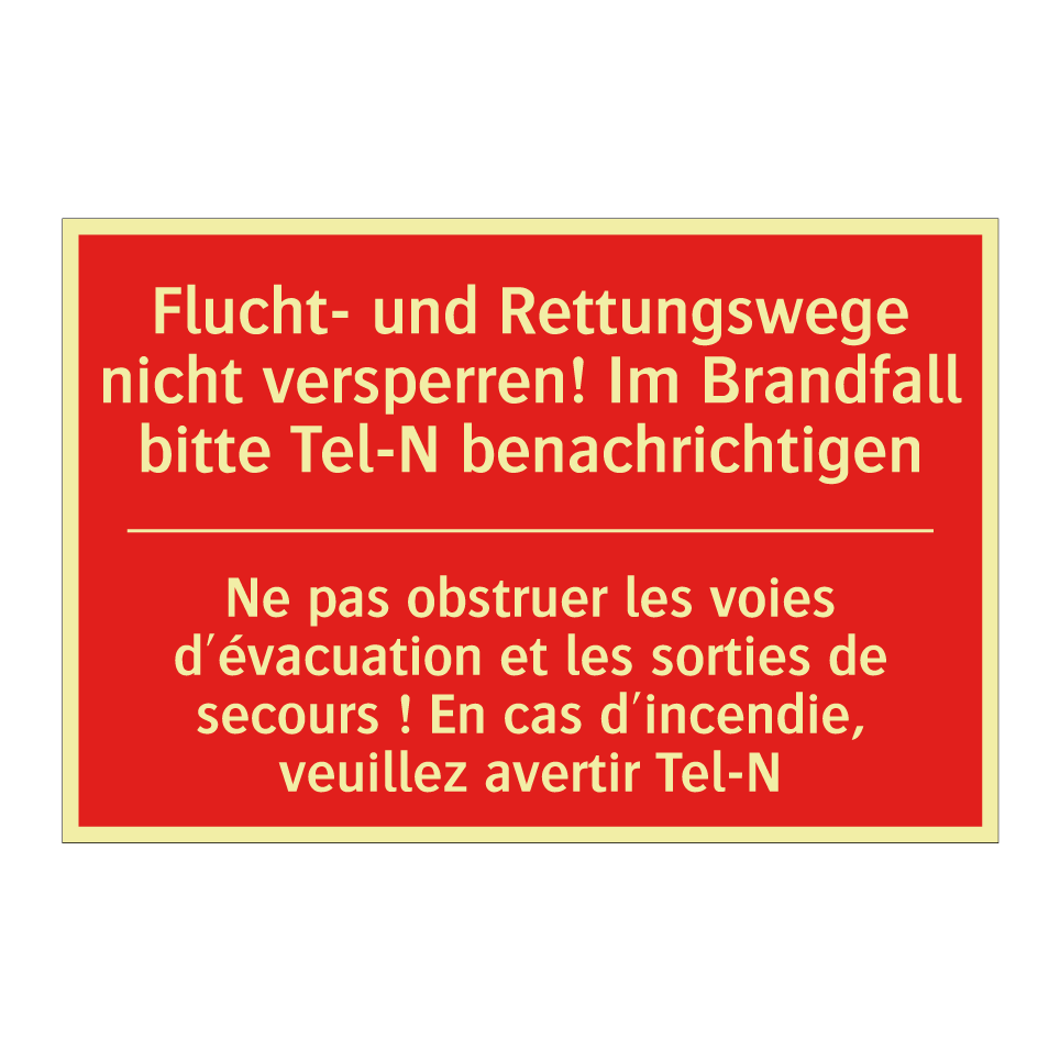 Flucht- und Rettungswege nicht  /.../ - Ne pas obstruer les voies d'évacuation  /.../