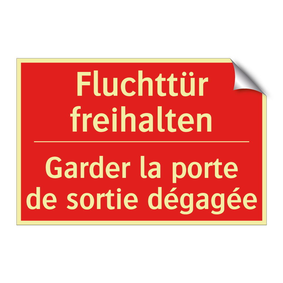Fluchttür freihalten - Garder la porte de sortie dégagée /.../