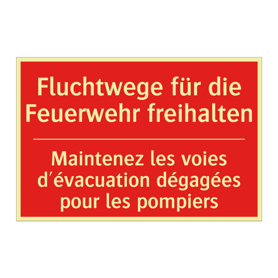Fluchtwege für die Feuerwehr freihalten /.../ - Maintenez les voies d'évacuation  /.../