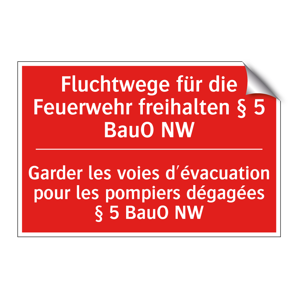 Fluchtwege für die Feuerwehr freihalten  /.../ - Garder les voies d'évacuation  /.../