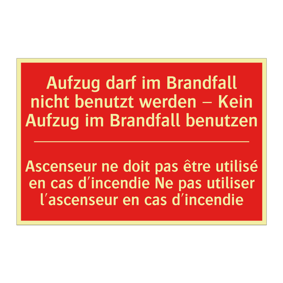 Aufzug darf im Brandfall nicht  /.../ - Ascenseur ne doit pas être utilisé  /.../