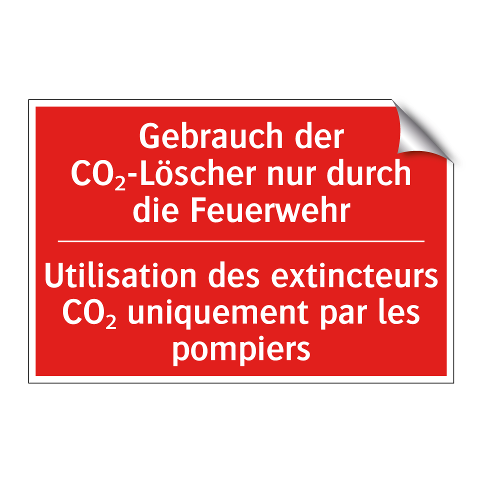 Gebrauch der CO₂-Löscher nur durch  /.../ - Utilisation des extincteurs CO₂  /.../