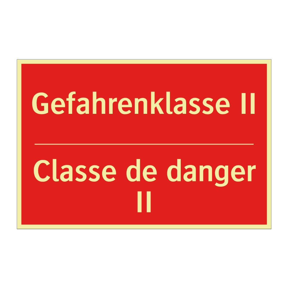 Gefahrenklasse II - Classe de danger II