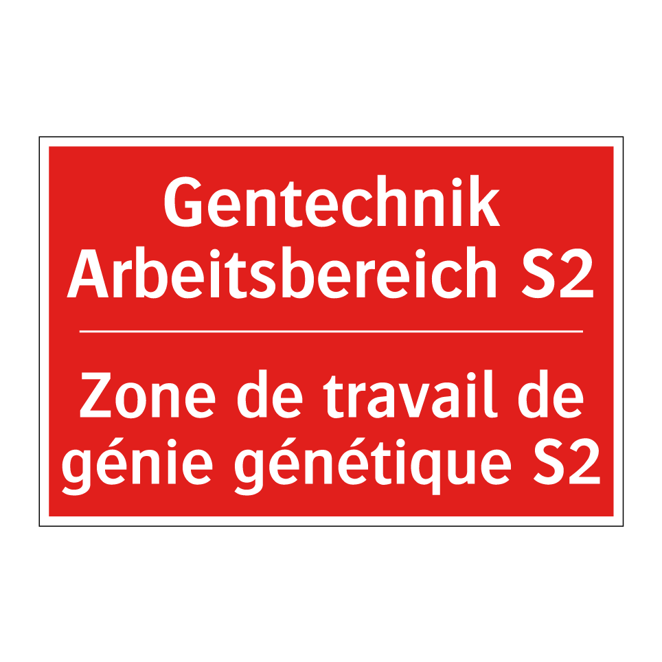 Gentechnik Arbeitsbereich S2 - Zone de travail de génie génétique  /.../