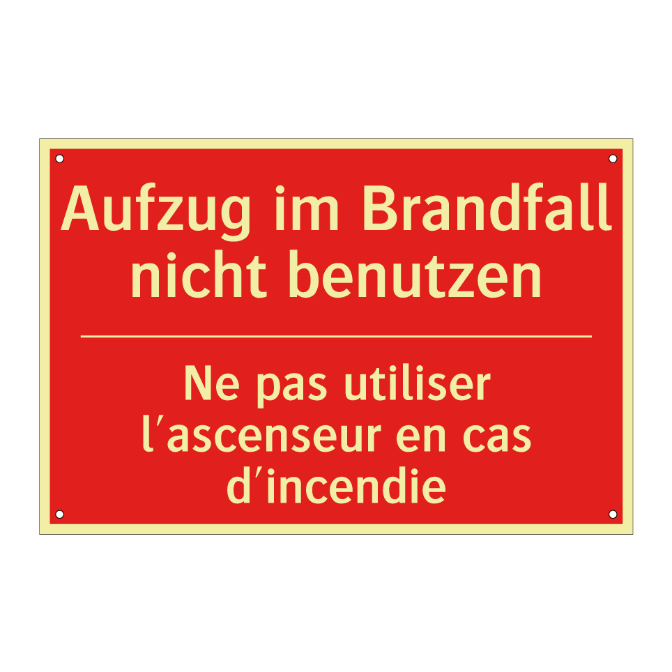 Aufzug im Brandfall nicht benutzen /.../ - Ne pas utiliser l'ascenseur en  /.../