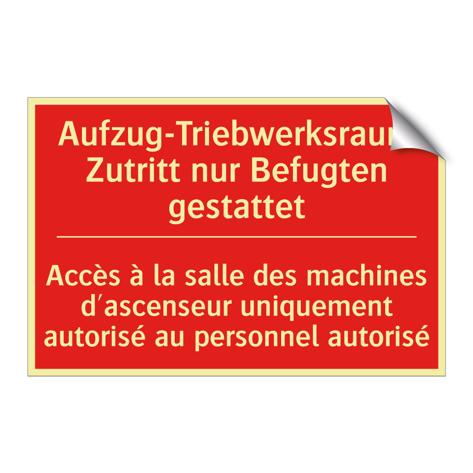 Aufzug-Triebwerksraum Zutritt  /.../ - Accès à la salle des machines  /.../