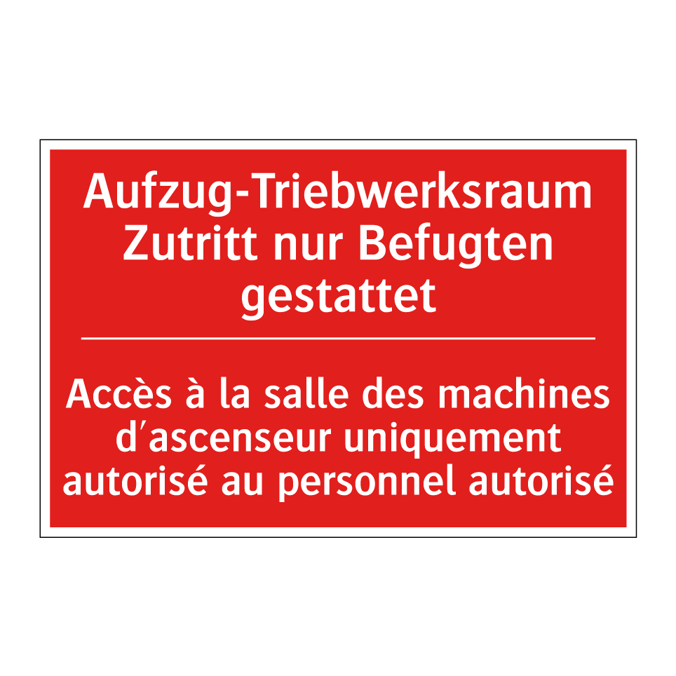 Aufzug-Triebwerksraum Zutritt  /.../ - Accès à la salle des machines  /.../