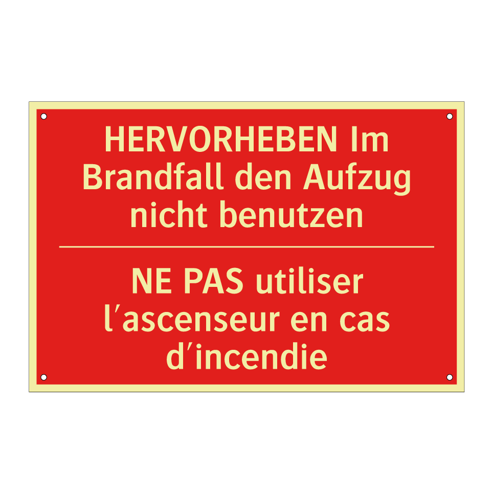 HERVORHEBEN Im Brandfall den Aufzug  /.../ - NE PAS utiliser l'ascenseur en  /.../