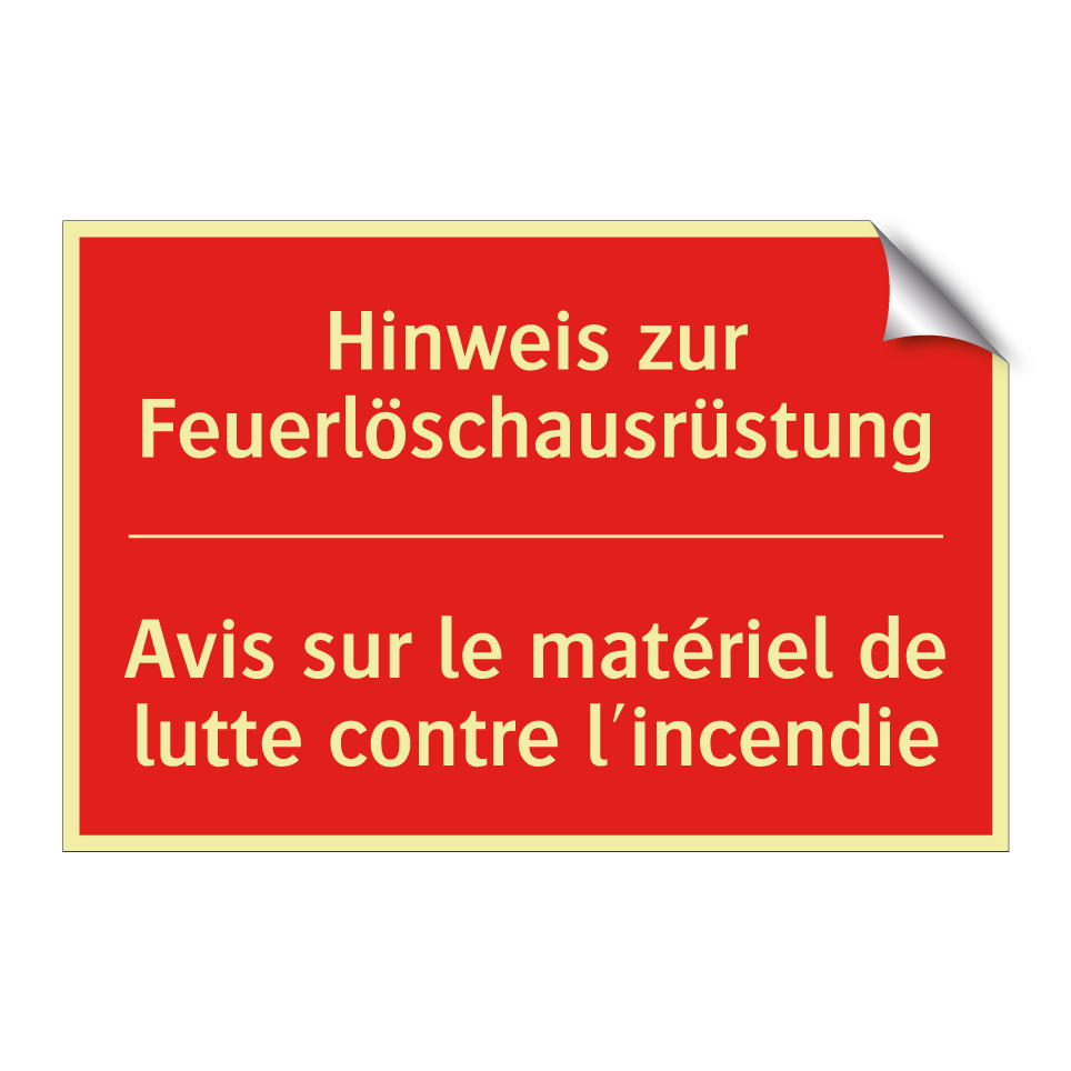 Hinweis zur Feuerlöschausrüstung /.../ - Avis sur le matériel de lutte  /.../