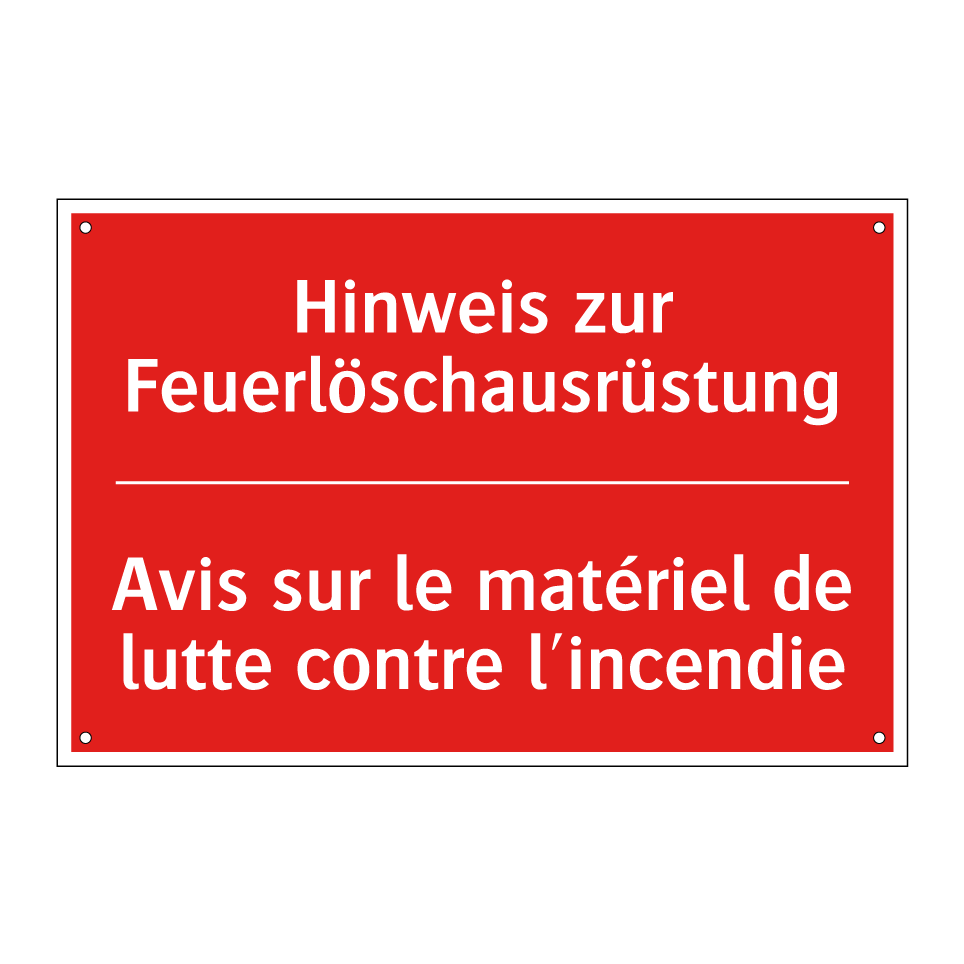 Hinweis zur Feuerlöschausrüstung /.../ - Avis sur le matériel de lutte  /.../