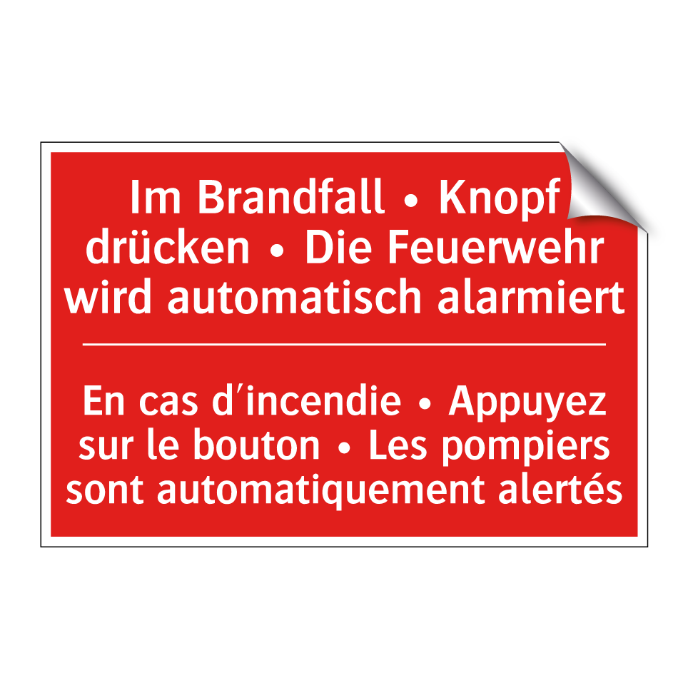 Im Brandfall • Knopf drücken •  /.../ - En cas d'incendie • Appuyez sur  /.../