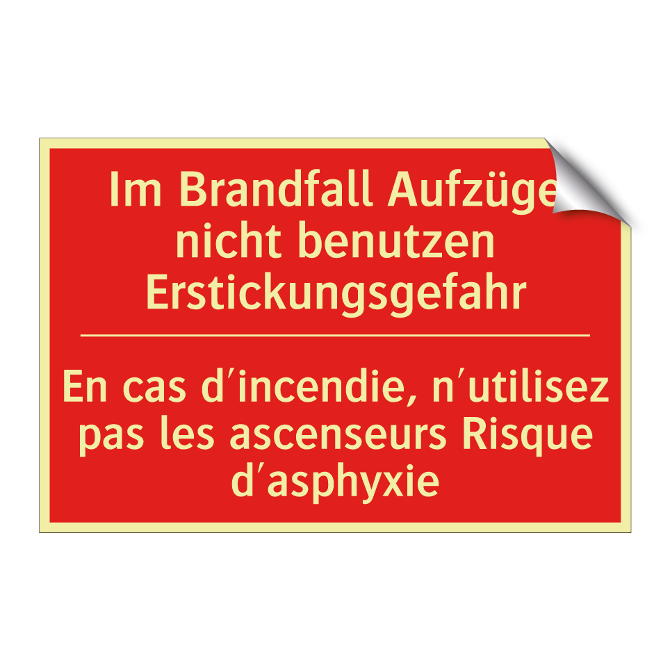 Im Brandfall Aufzüge nicht benutzen  /.../ - En cas d'incendie, n'utilisez  /.../
