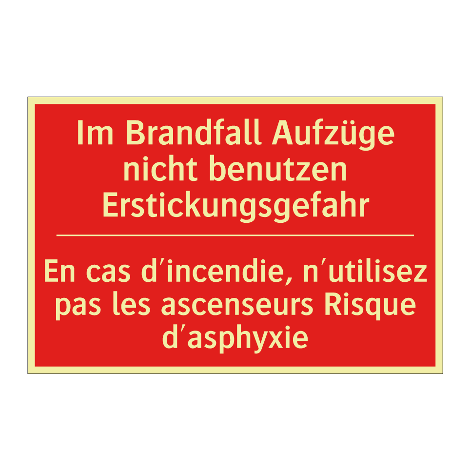 Im Brandfall Aufzüge nicht benutzen  /.../ - En cas d'incendie, n'utilisez  /.../