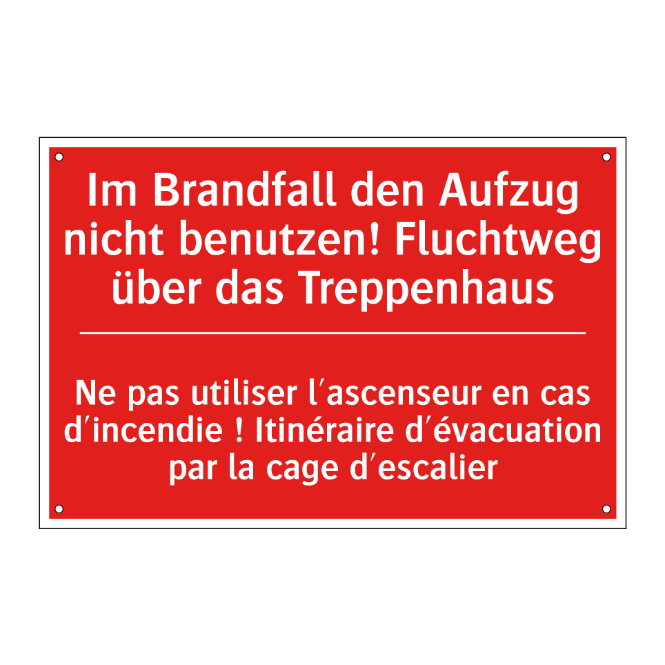Im Brandfall den Aufzug nicht  /.../ - Ne pas utiliser l'ascenseur en  /.../