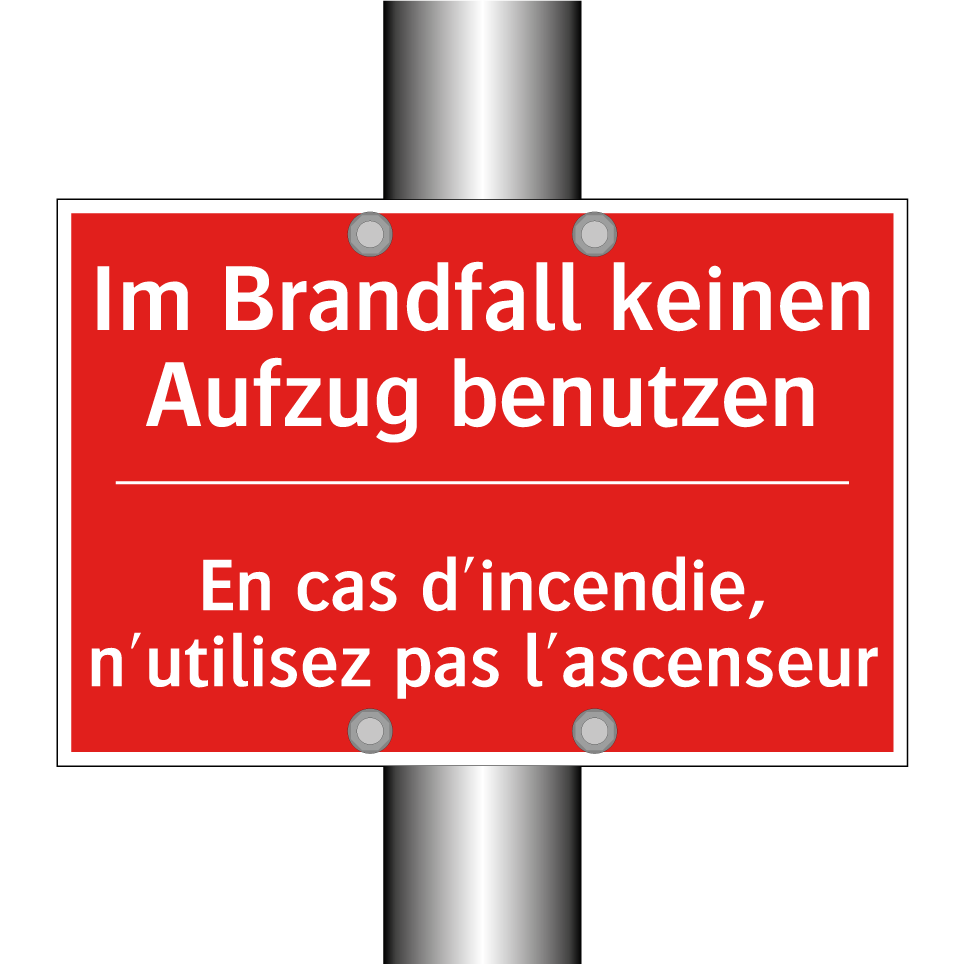 Im Brandfall keinen Aufzug benutzen /.../ - En cas d'incendie, n'utilisez  /.../