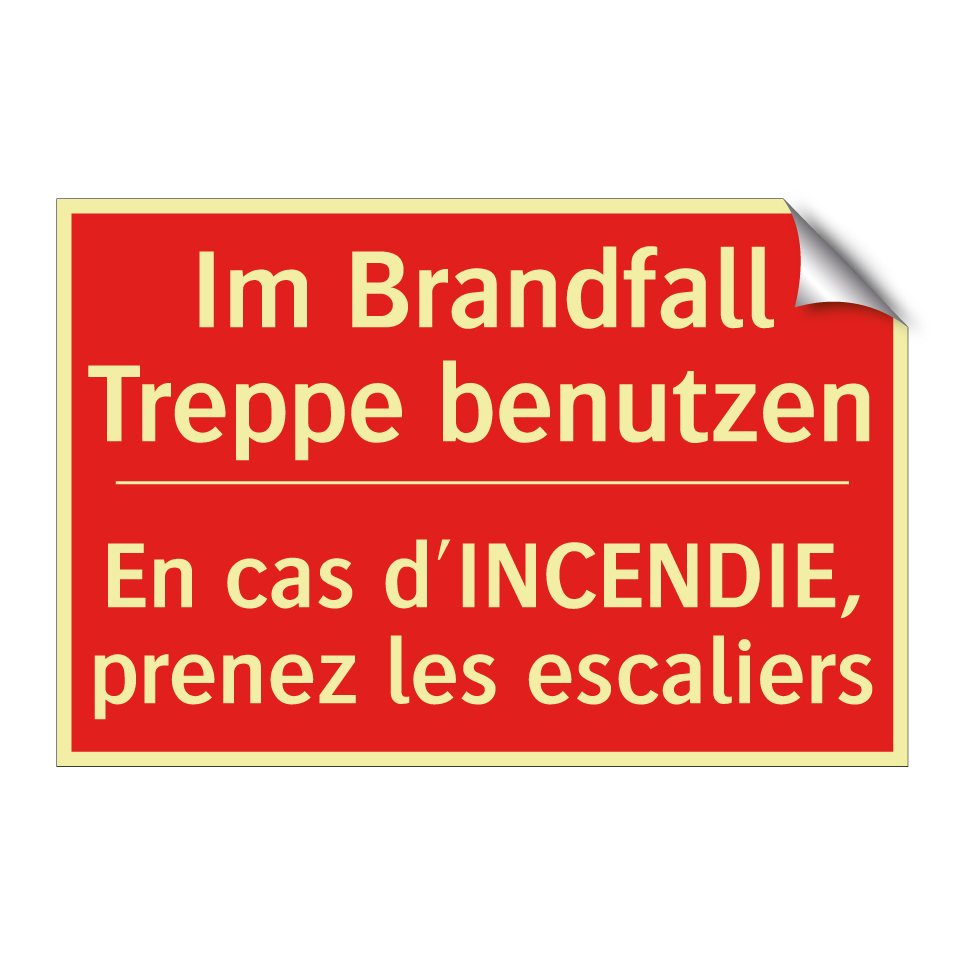 Im Brandfall Treppe benutzen - En cas d'INCENDIE, prenez les  /.../